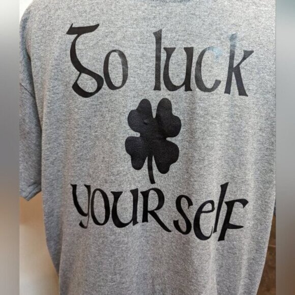 Go Luck Yourself gray t shirt custom made. New- size L - Picture 3 of 9